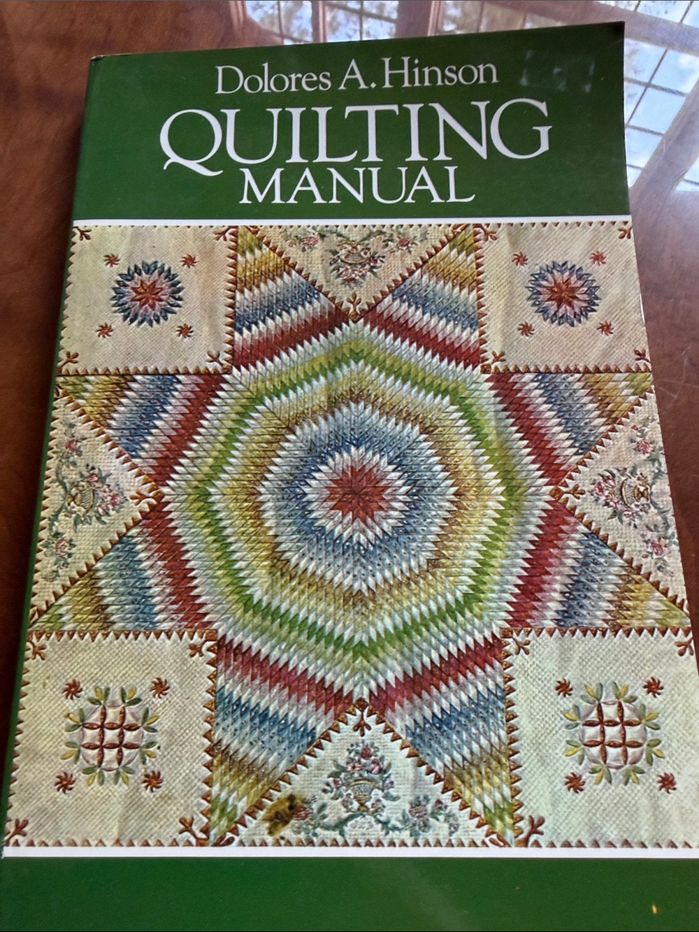 Quilting Manual by Dolores A. Hinson -- vintage 1970s/80s - a real "how to" book